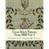 Cross Stitch Patterns From 1800 Vol. 1 - Paperback