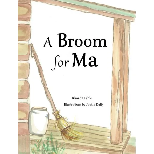 A Broom for Ma - Hardcover
