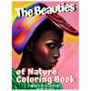 THE BEAUTIES of NATURE COLORING BOOK: Realistic Portrait - Paperback