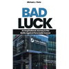 Bad Luck: An Inspirational Journey in the Battle Against Pancreatic Cancer - Paperback