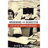 Woodward and Bernstein: Life in the Shadow of Watergate - Paperback