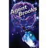 Agent Brooks: The Making of a Superhero - Paperback
