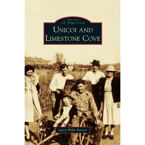 Unicoi and Limestone Cove - Hardcover