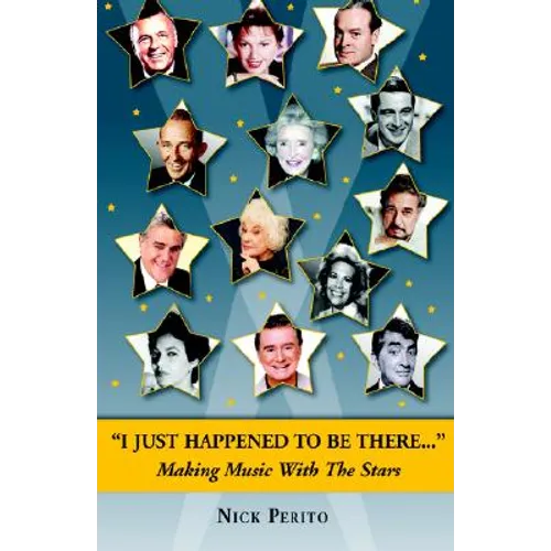 I Just Happened to Be There - Paperback