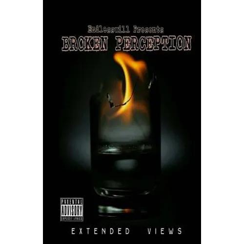 Broken Perception: Extended Views - Paperback