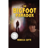 The Bigfoot Paradox - Paperback