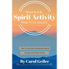 Spirit Activity: What Is It & What To Do About It - Paperback