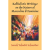 Kabbalistic Writings on the Nature of Masculine & Feminine - Paperback