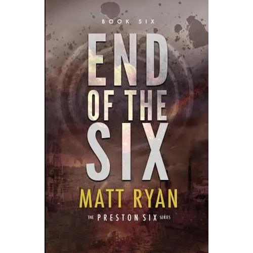 End of the Six - Paperback