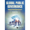 Global Public Governance: Toward World Government? - Paperback