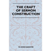 The Craft of Sermon Construction - Hardcover