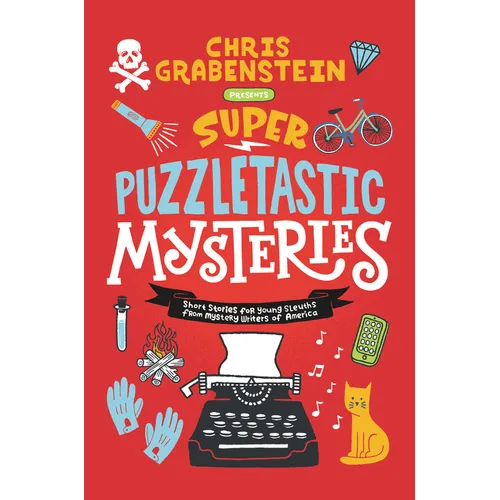 Super Puzzletastic Mysteries: Short Stories for Young Sleuths from Mystery Writers of America - Hardcover