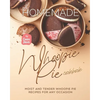Homemade Whoopie Pie Cookbook: Moist and Tender Whoopie Pie Recipes for Any Occasion - Paperback