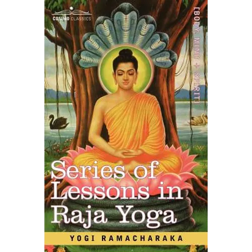 Series of Lessons in Raja Yoga - Paperback