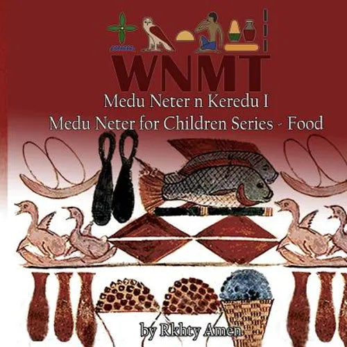 Medu Neter n Keredu 1: Medu Neter for Children Series - 1 - Paperback