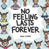 No Feeling Lasts Forever: Recognizing Emotions in Ourselves and Others - Paperback
