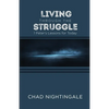 Living Through the Struggle: 1 Peter's Lessons for Today - Paperback