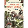The Little Grey Men Go Down the Bright Stream - Paperback