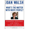 What's the Matter with White People? - Paperback