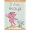 I Am Going!-An Elephant and Piggie Book - Hardcover