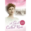 A Girl Called Rose: Large Print Edition - Paperback