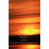 Hope and Vanquished Reality - Paperback