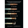 The Damage Done - Hardcover