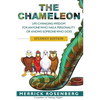 The Chameleon: Life-Changing Wisdom for Anyone Who has a Personality or Knows Someone Who Does Student Edition - Paperback