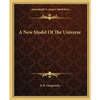 A New Model Of The Universe - Paperback