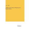 A Medico-Legal Treatise on Malpractice and Medical Evidence - Hardcover