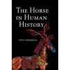 The Horse in Human History - Paperback