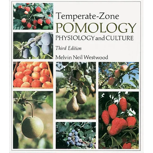 Temperate-Zone Pomology: Physiology and Culture - Paperback