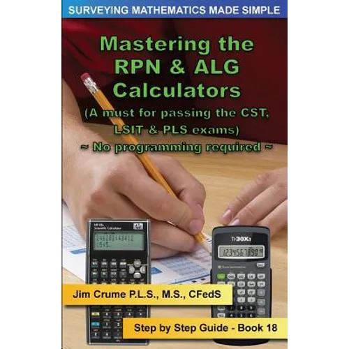 Mastering the RPN & ALG Calculators: Step by Step Guide - Paperback