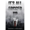 It's All Fogged Up - Paperback