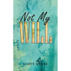 Not My Will - Paperback
