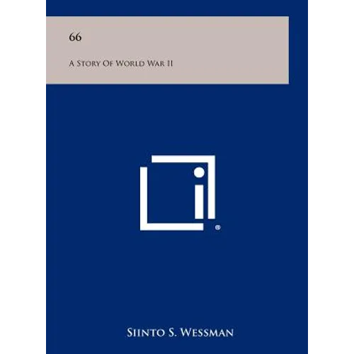 66: A Story of World War II - Hardcover