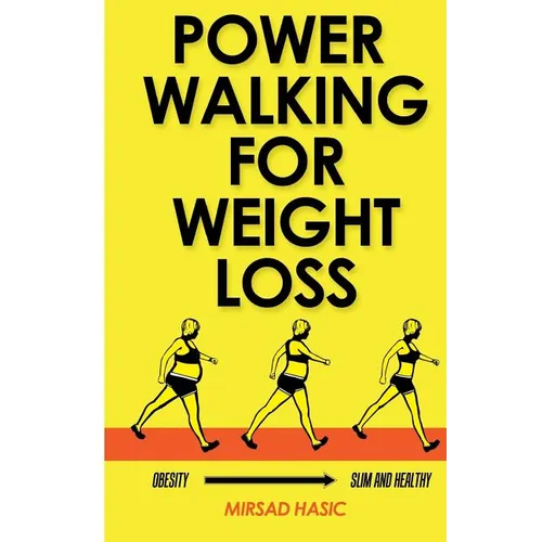Power Walking For Weight Loss - Paperback