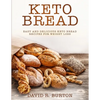 Keto Bread: Easy And Delicious Keto Bread Recipes For Weight Loss - Paperback