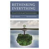 Rethinking Everything: Personal Growth Through Transactional Analysis - Paperback