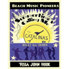 Summertime's Calling Me - The Catalinas 1957 - 2019 - Paperback