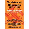 Nazi-Soviet Relations 1939 - 1941: Documents from the Archives of the German Foreign Office - Paperback