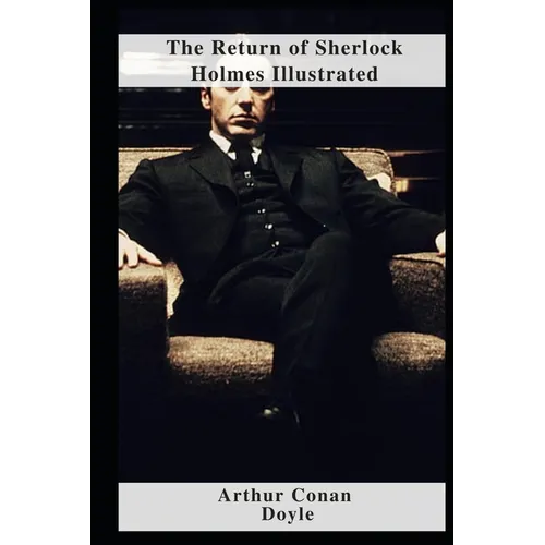 The Return of Sherlock Holmes Illustrated - Paperback