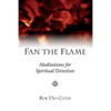 Fan the Flame: Meditations for Spiritual Direction - Paperback