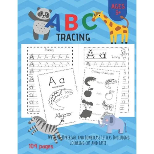 ABC Tracing: Alphabet Handwriting Practice workbook for Pre K, Kindergarten and Kids Ages 3-6. And coloring activity books. - Paperback