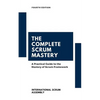 The Complete Scrum Mastery: A Practical Guide to the Mastery of Scrum Framework - Paperback