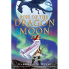 Rise of the Dragon Moon - Paperback