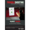TroubleShooting: Perfeccionando La Tecnica del Tiro con Pistola - Paperback