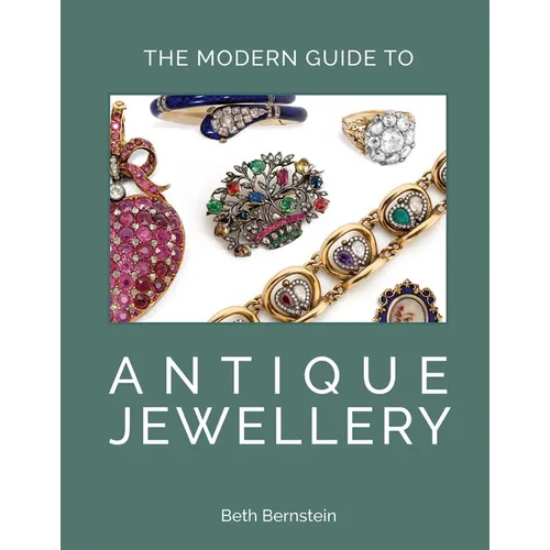 The Modern Guide to Antique Jewellery - Hardcover