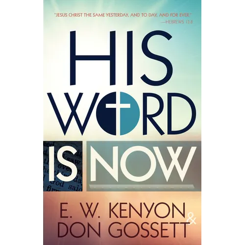 His Word Is Now - Paperback