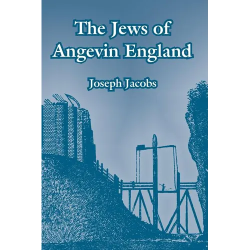 The Jews of Angevin England - Paperback